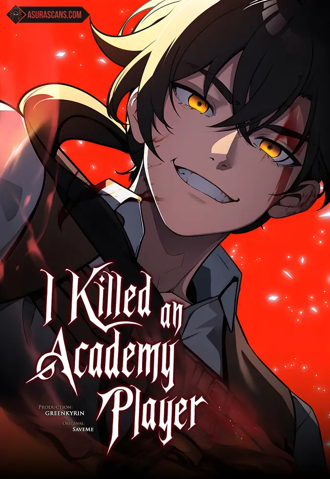 I Killed an Academy Player, I Killed the Player of the Academy